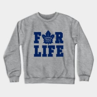 Toronto Maple Leafs For Life Crewneck Sweatshirt